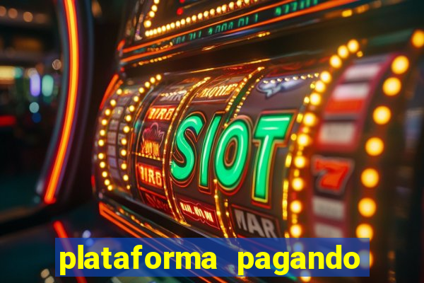 plataforma pagando no cadastro cassino